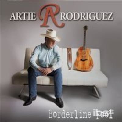 Borderline Fool - Artie Rodriguez - Music - CD Baby - 0888295322577 - September 5, 2015