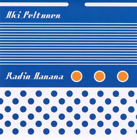 Cover for Aki Peltonen · Radio Banana (CD) (2004)