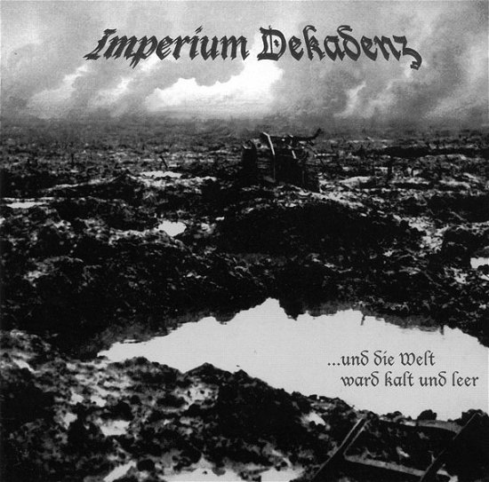 Cover for Imperium Dekadenz · Und Die Welt Ward Kalt Und Leer (LP) (2013)