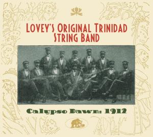 Cover for Lovey's Original Trinidad · Calypso Dawn:1912 (CD) (2012)