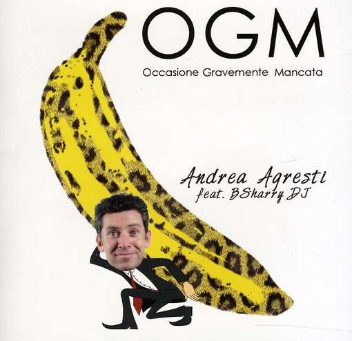 Cover for Andrea Agresti · Ogm Occasione Gravemente Mancata (CD) (2011)
