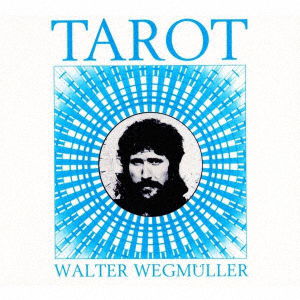 Tarot - Walter Wegmuller - Music - BELLE ANTIQUE - 4524505350577 - January 25, 2023