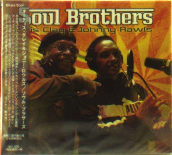 Soul Brother (& Johnny Rawls) - Otis Clay - Music - BSMF RECORDS - 4546266208577 - November 21, 2014