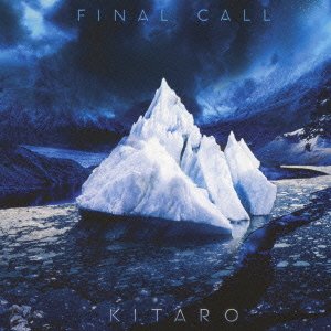 Cover for Kitaro · Final Call (CD) [Japan Import edition] (2021)