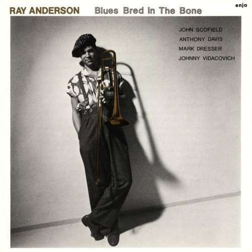 Cover for Ray Anderson · Blues Bred in the Bone (CD) (2009)