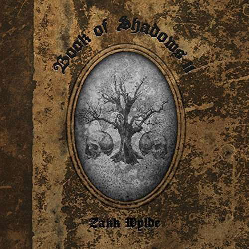 Book of Shadows 2 - Zakk Wylde - Music - IMT - 4988002710577 - April 15, 2016