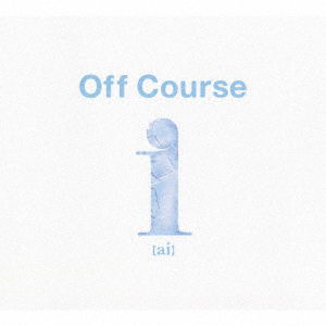 Cover for Off Course · I (Ai) off Course All Time Best (CD) [Japan Import edition] (2022)