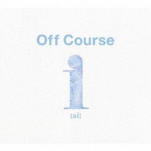 Cover for Off Course · I (Ai) off Course All Time Best (CD) [Japan Import edition] (2022)