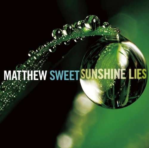 Cover for Matthew Sweet · Sunshine Lies (CD) (2008)