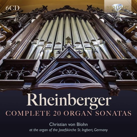 Cover for Christian Von Blohn · Rheinberger: Complete 20 Organ Sonatas (CD) (2024)