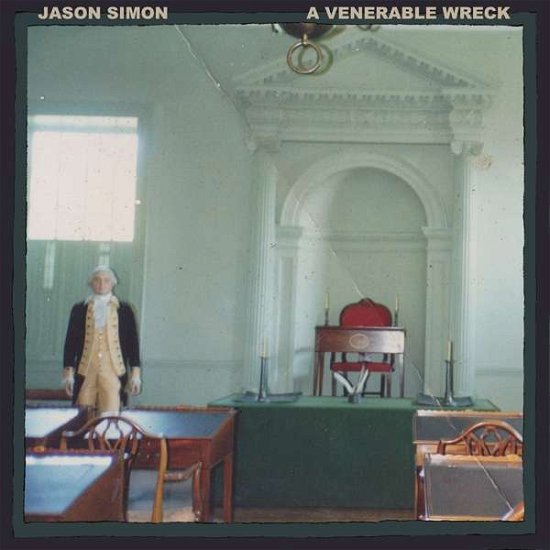Cover for Jason Simon · A Venerable Wreck (LP) (2020)