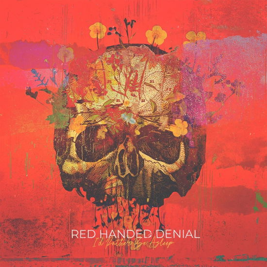 I'd Rather Be Asleep - Red Handed Denial - Musik - PAID VACATION RECORDS - 5056032358577 - 22. Juli 2022