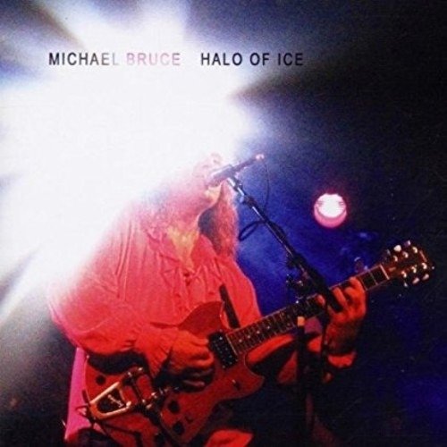 Cover for Michael Bruce · Halo Of Ice (CD) (2018)
