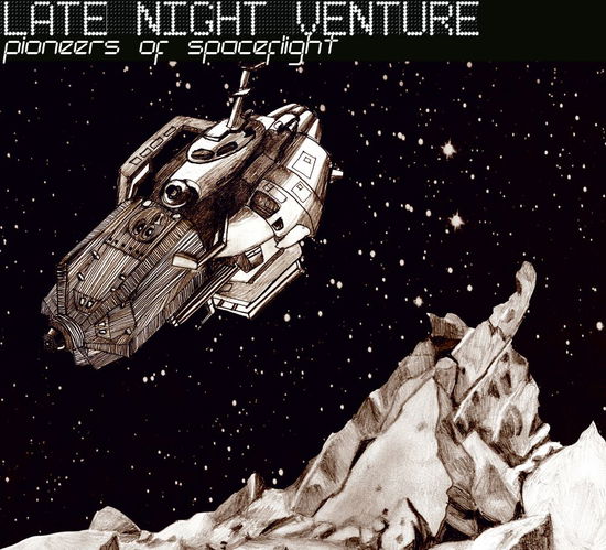 Pioneers of Spaceflight - Late Night Venture - Music - Target Records - 5700907258577 - October 15, 2012