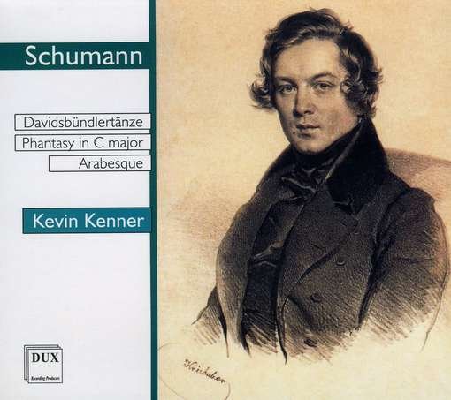 Cover for Schumann / Kenner,kevin · Davidsbundlertanze / Phantasy in C Major (CD) (2006)