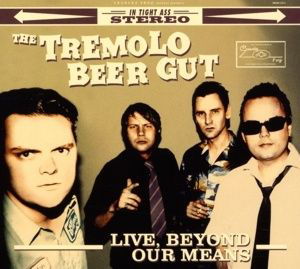 Live, Beyond Our Means - The Tremolo Beer Gut - Music - CRUNCHY FROG - 7332181057577 - December 9, 2015