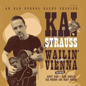 Kai Strauss · Wailin in Vienna (CD) (2025)