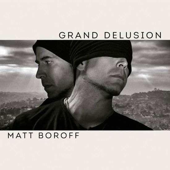 Grand Delusion - Matt Boroff - Music - PANTA - 9120018950577 - May 5, 2017