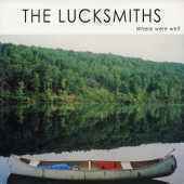 Cover for Lucksmiths · Where Were We (CD) (2012)