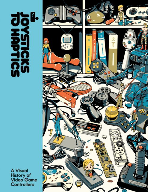 Cover for Lost in Cult · Joysticks to Haptics: A Visual History of Video Game Controllers (Hardcover Book) (2025)