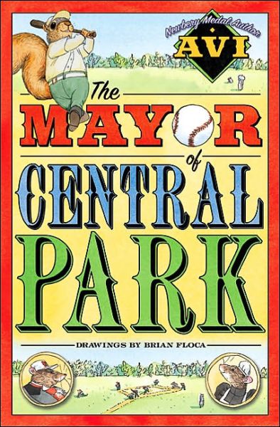 The Mayor of Central Park - Avi - Kirjat - HarperCollins - 9780060515577 - tiistai 15. maaliskuuta 2005