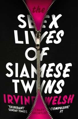 Cover for Irvine Welsh · Sex Lives of Siamese Twins (Pocketbok) (2015)