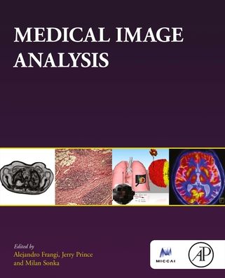 Cover for Alejandro F. Frangi · Medical Image Analysis - The MICCAI Society book Series (Paperback Book) (2023)