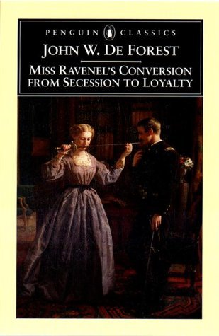 Cover for John William De Forest · Miss Ravenel's Conversion from Secession to Loyalty - Penguin Classics (Pocketbok) (2000)
