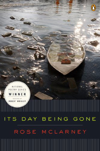 Cover for Rose Mclarney · Its Day Being Gone (Poets, Penguin) (Paperback Book) (2014)