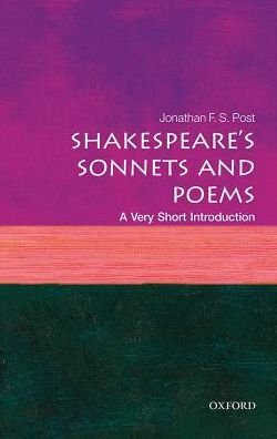 Cover for Post, Jonathan F. S. (Distinguished Professor of English, UCLA) · Shakespeare's Sonnets and Poems: A Very Short Introduction - Very Short Introductions (Paperback Bog) (2017)