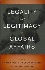 Cover for Falk · Legality and Legitimacy in Global Affairs (Hardcover bog) (2012)