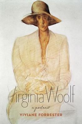 Cover for Viviane Forrester · Virginia Woolf: A Portrait (Paperback Book) (2018)