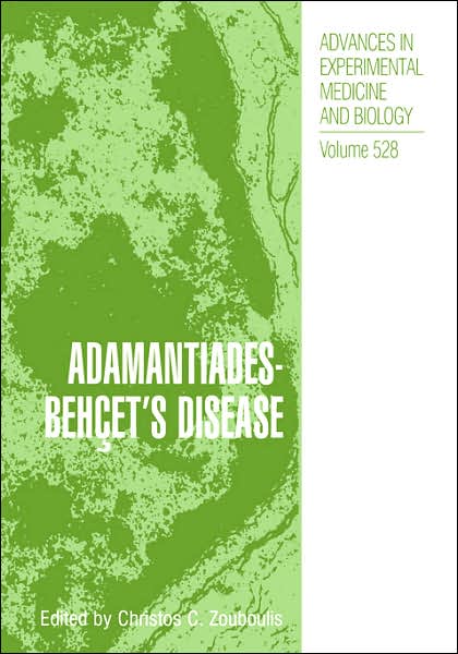 Cover for Christos Zouboulis · Adamantiades-Behcet's Disease - Advances in Experimental Medicine and Biology (Hardcover Book) [2003 edition] (2003)