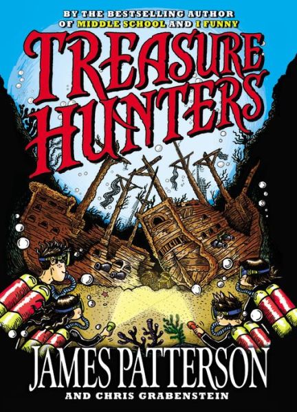 Treasure Hunters - Treasure Hunters - James Patterson - Książki - Little, Brown and Company - 9780316207577 - 5 maja 2015