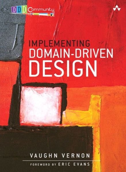 Cover for Vaughn Vernon · Implementing Domain-Driven Design (Hardcover Book) (2013)