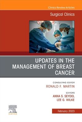 Cover for Updates in the Management of Breast Cancer, An Issue of Surgical Clinics - The Clinics: Surgery (Hardcover Book) (2022)