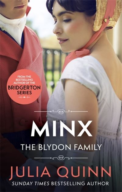 Cover for Julia Quinn · Minx: by the bestselling author of Bridgerton - Blydon Family Saga (Paperback Bog) (2021)