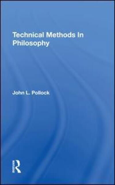 Cover for John Pollock · Technical Methods In Philosophy (Innbunden bok) (2019)