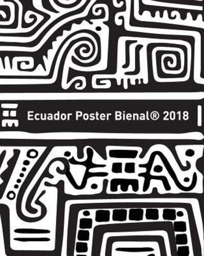 Cover for Ecuador Poster Bienal · Ecuador Poster Bienal 2018 (Taschenbuch) (2024)