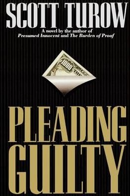 Cover for Scott Turow · Fiction:Pleading Guilty (Hardcover Book) (1993)