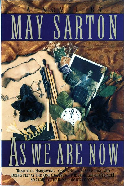 As We are Now Reissue (Paper Only) - May Sarton - Books - W W Norton & Co Ltd - 9780393309577 - February 9, 1993