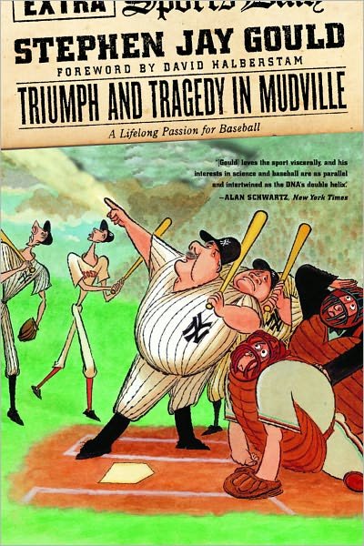 Cover for Stephen Jay Gould · Triumph and Tragedy in Mudville: A Lifelong Passion for Baseball (Paperback Bog) [New edition] (2004)