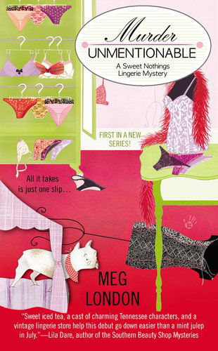 Cover for Meg London · Murder Unmentionable - Sweet Nothings (Paperback Book) [Original edition] (2012)