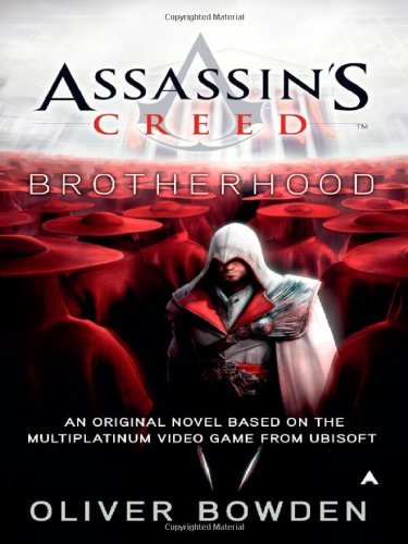 Cover for Oliver Bowden · Assassin's Creed: Brotherhood (Pocketbok) (2010)