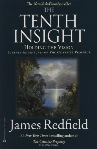 Cover for James Redfield · The Tenth Insight: Holding the Vision (Pocketbok) [Reprint edition] (1998)