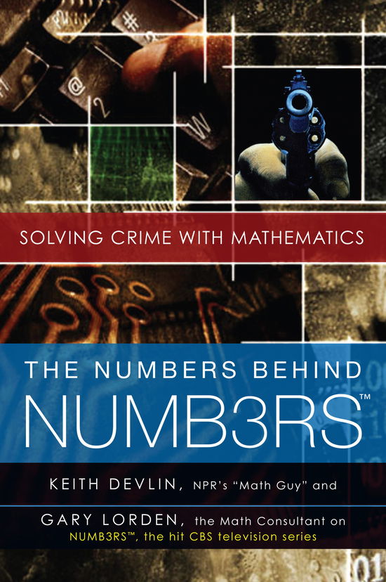 Cover for Keith Devlin · The Numbers Behind NUMB3RS: Solving Crime with Mathematics (Paperback Book) (2007)