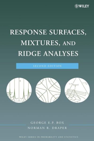 Response Surfaces, Mixtures, and Ridge Analyses - Wiley Series in Probability and Statistics - Box, George E. P. (University of Wisconsin, Madison, WI) - Boeken - John Wiley & Sons Inc - 9780470053577 - 17 april 2007