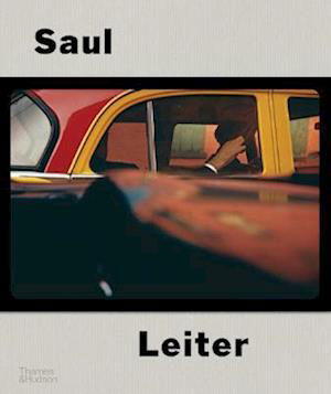 Cover for Margit Erb · Saul Leiter: The Centennial Retrospective (Hardcover Book) (2023)