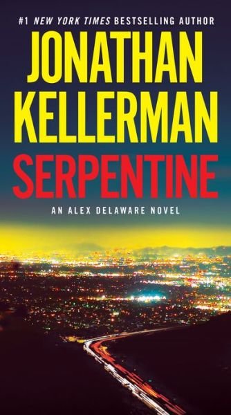 Cover for Jonathan Kellerman · Serpentine: An Alex Delaware Novel - Alex Delaware (Pocketbok) (2021)