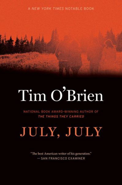 July, July - Tim O'Brien - Böcker - Houghton Mifflin - 9780544217577 - 24 juni 2014